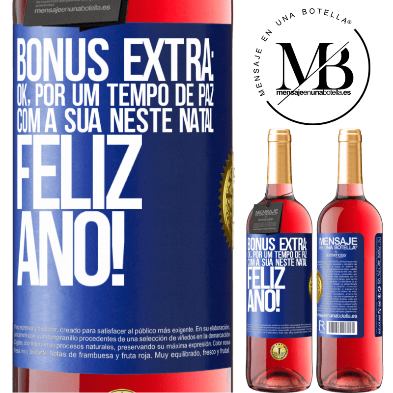 29,95 € Envio grátis | Vinho rosé Edição ROSÉ Bônus Extra: Ok, por um tempo de paz com a sua neste Natal. Feliz Ano! Etiqueta Azul. Etiqueta personalizável Vinho jovem Colheita 2024 Tempranillo