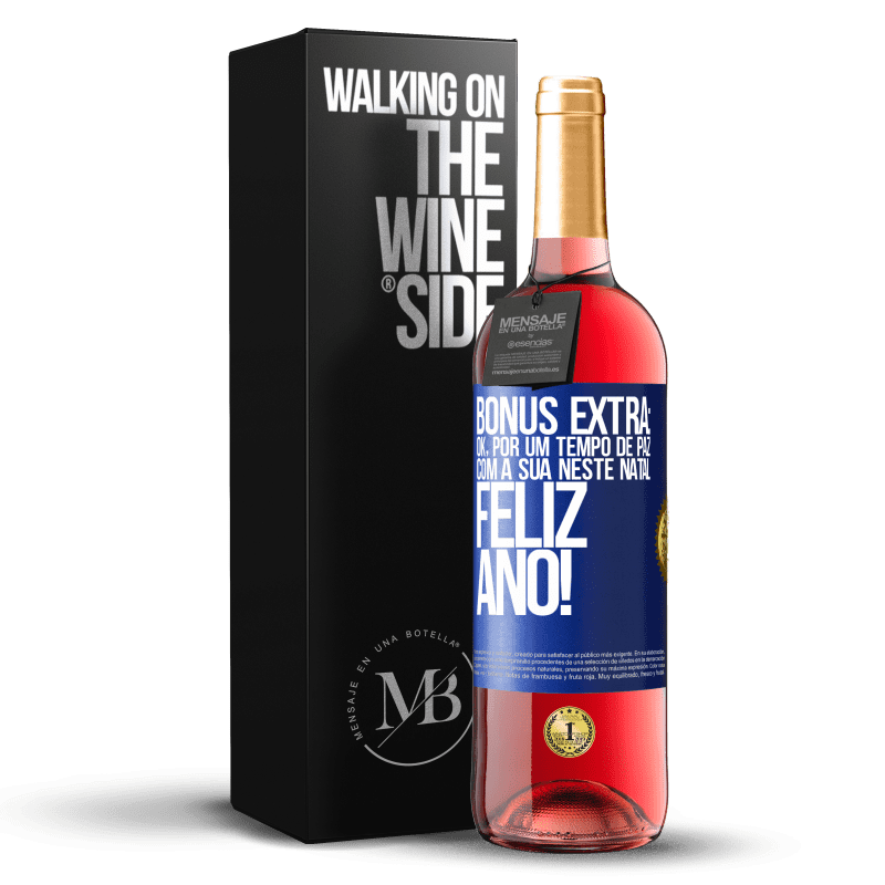 29,95 € Envio grátis | Vinho rosé Edição ROSÉ Bônus Extra: Ok, por um tempo de paz com a sua neste Natal. Feliz Ano! Etiqueta Azul. Etiqueta personalizável Vinho jovem Colheita 2025 Tempranillo