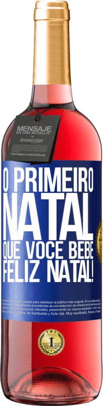 29,95 € | Vinho rosé Edição ROSÉ O primeiro Natal que você bebe. Feliz Natal! Etiqueta Azul. Etiqueta personalizável Vinho jovem Colheita 2025 Tempranillo