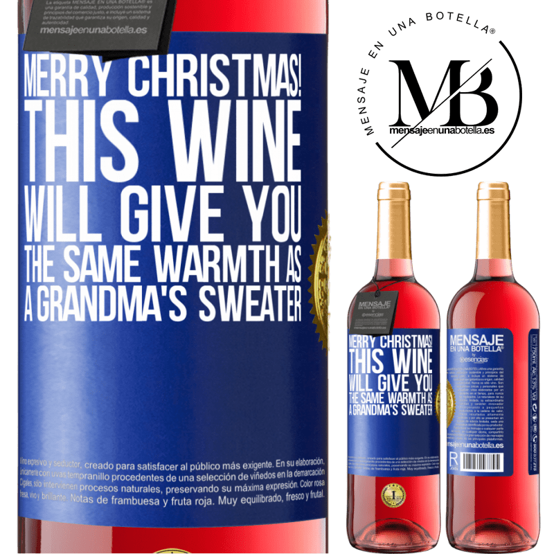 29,95 € Free Shipping | Rosé Wine ROSÉ Edition Merry Christmas! This wine will give you the same warmth as a grandma's sweater Blue Label. Customizable label Young wine Harvest 2021 Tempranillo