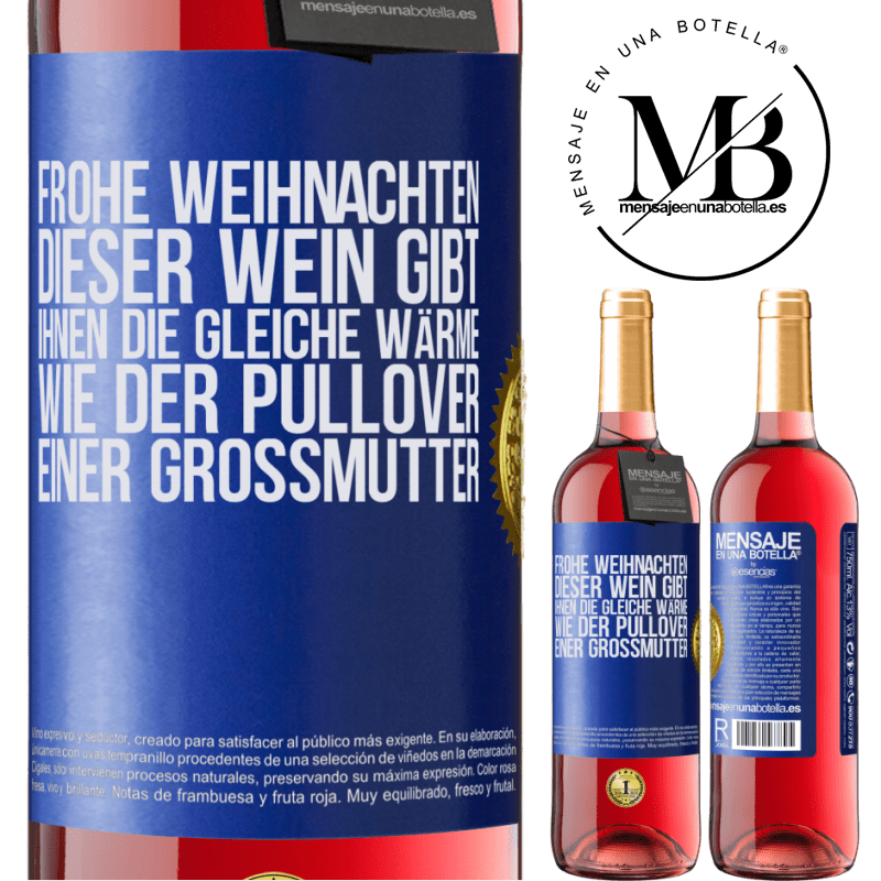 29,95 € Kostenloser Versand | Roséwein ROSÉ Ausgabe Frohe Weihnachten! Mit diesem Wein ist dir genauso warm wie mit dem Pullover deiner Großmutter Blaue Markierung. Anpassbares Etikett Junger Wein Ernte 2023 Tempranillo