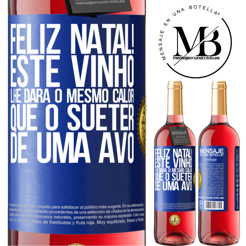 29,95 € Envio grátis | Vinho rosé Edição ROSÉ Feliz Natal! Este vinho lhe dará o mesmo calor que o suéter de uma avó Etiqueta Azul. Etiqueta personalizável Vinho jovem Colheita 2025 Tempranillo