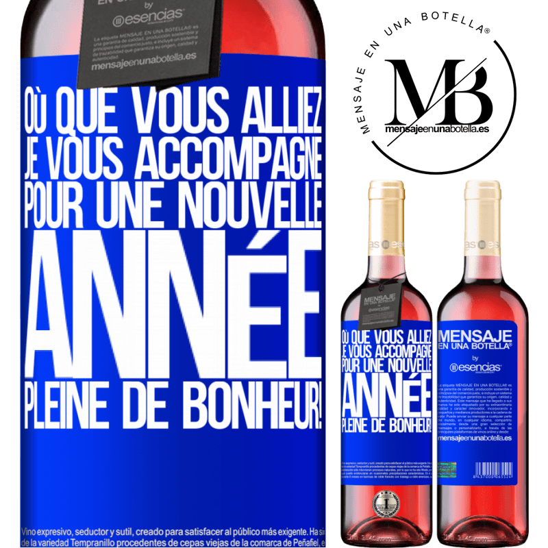 «Où que tu ailles, je t'accompagnerai. Pour une nouvelle année pleine de bonheur!» Édition ROSÉ