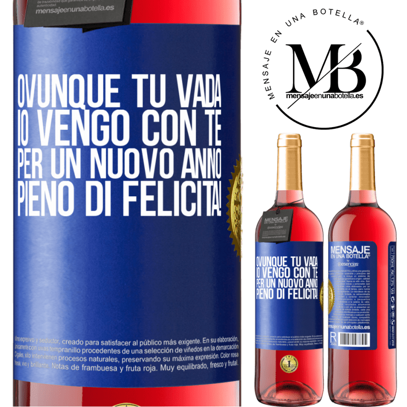 29,95 € Spedizione Gratuita | Vino rosato Edizione ROSÉ Ovunque tu vada, io vengo con te. Per un nuovo anno pieno di felicità! Etichetta Blu. Etichetta personalizzabile Vino giovane Raccogliere 2023 Tempranillo