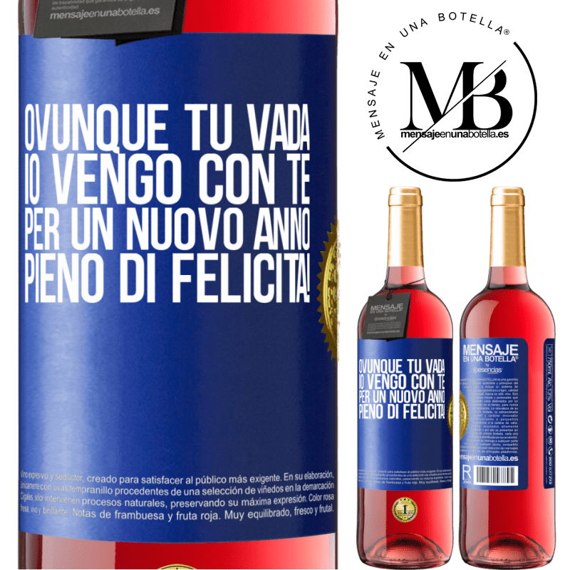 29,95 € Spedizione Gratuita | Vino rosato Edizione ROSÉ Ovunque tu vada, io vengo con te. Per un nuovo anno pieno di felicità! Etichetta Blu. Etichetta personalizzabile Vino giovane Raccogliere 2025 Tempranillo