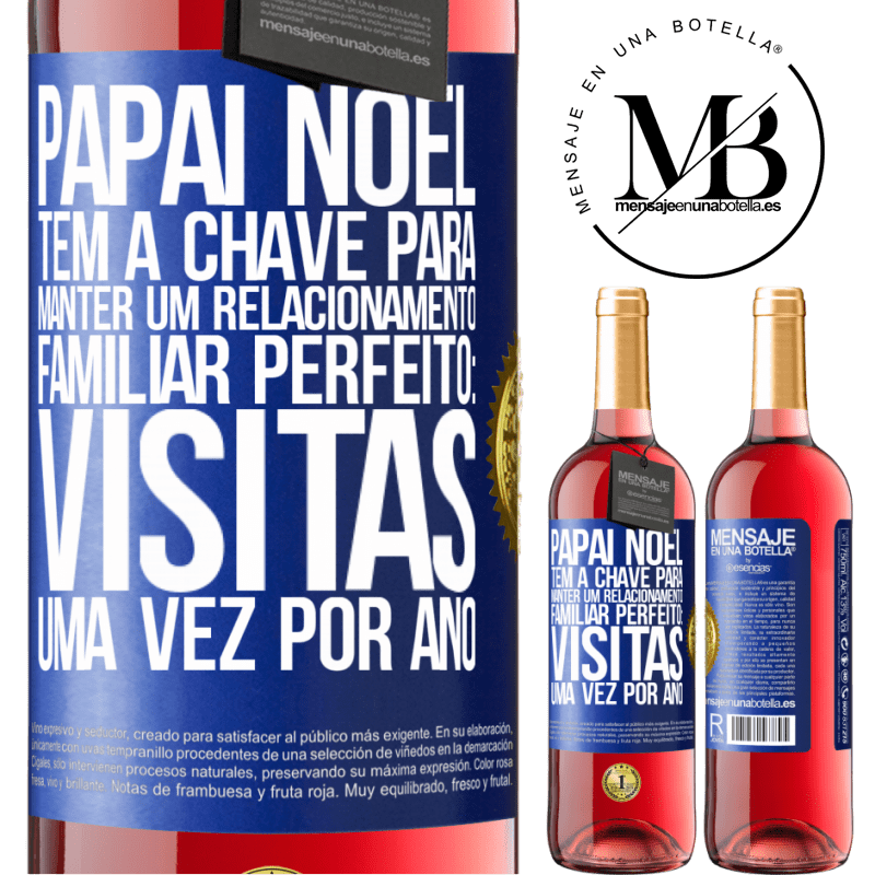 29,95 € Envio grátis | Vinho rosé Edição ROSÉ Papai Noel tem a chave para manter um relacionamento familiar perfeito: visitas uma vez por ano Etiqueta Azul. Etiqueta personalizável Vinho jovem Colheita 2024 Tempranillo