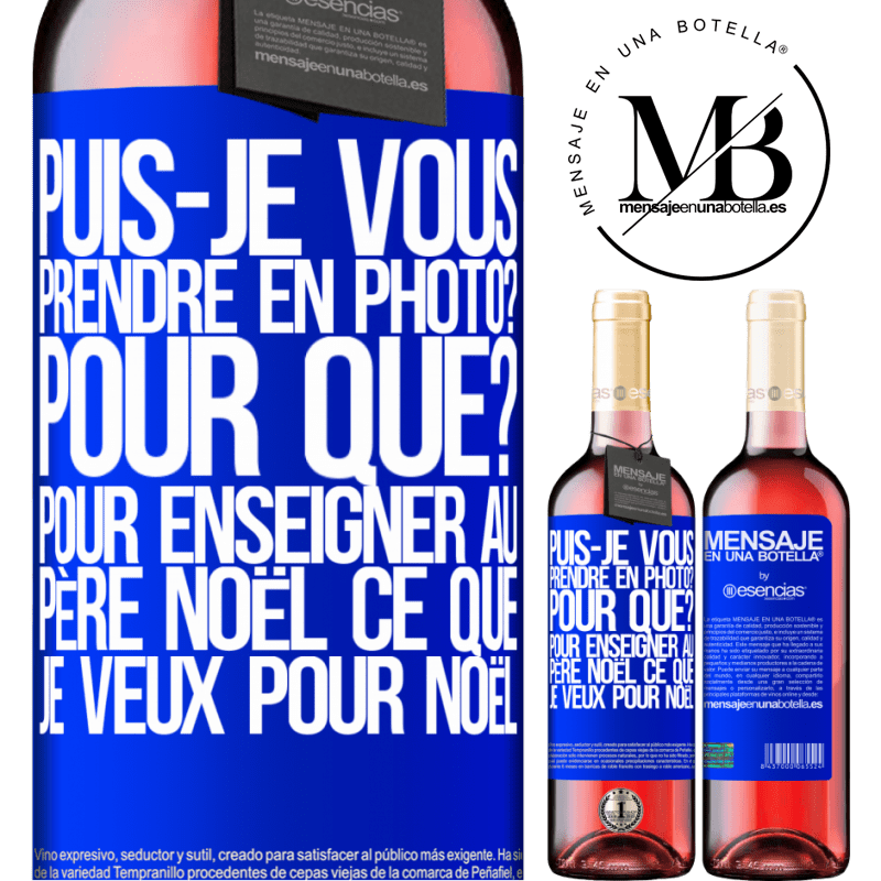 «Je peux te prendre en photo? Pourquoi? Pour montrer au Père Noël ce que je veux comme cadeau» Édition ROSÉ