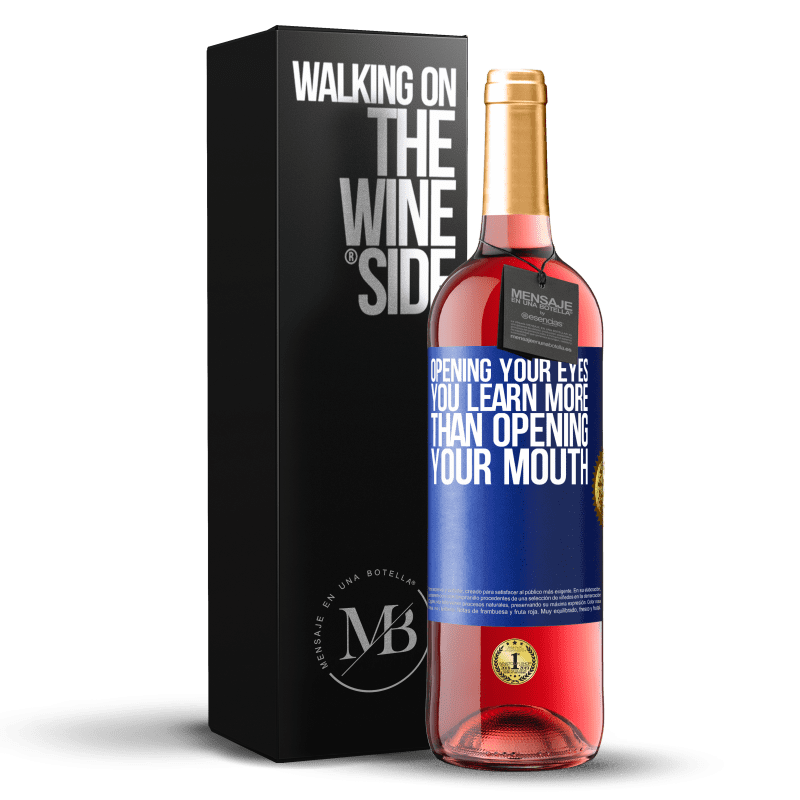 29,95 € Free Shipping | Rosé Wine ROSÉ Edition Opening your eyes you learn more than opening your mouth Blue Label. Customizable label Young wine Harvest 2023 Tempranillo