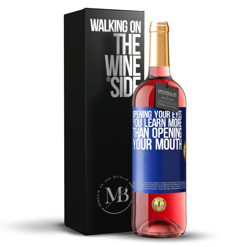 29,95 € Free Shipping | Rosé Wine ROSÉ Edition Opening your eyes you learn more than opening your mouth Blue Label. Customizable label Young wine Harvest 2024 Tempranillo