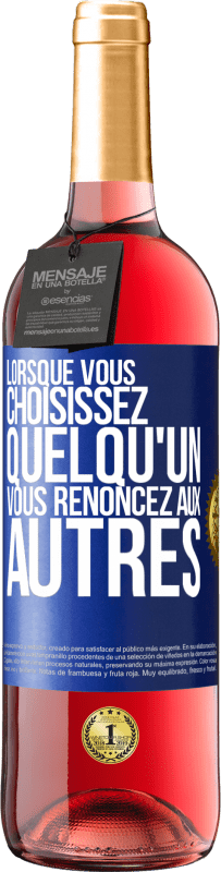 29,95 € Envoi gratuit | Vin rosé Édition ROSÉ Lorsque vous choisissez quelqu'un vous renoncez aux autres Étiquette Bleue. Étiquette personnalisable Vin jeune Récolte 2025 Tempranillo
