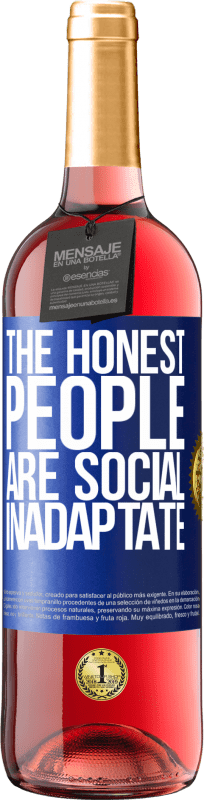 29,95 € | Rosé Wine ROSÉ Edition The honest people are social inadaptate Blue Label. Customizable label Young wine Harvest 2023 Tempranillo