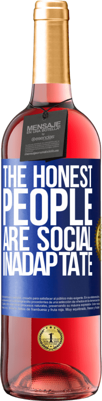 29,95 € | Rosé Wine ROSÉ Edition The honest people are social inadaptate Blue Label. Customizable label Young wine Harvest 2024 Tempranillo