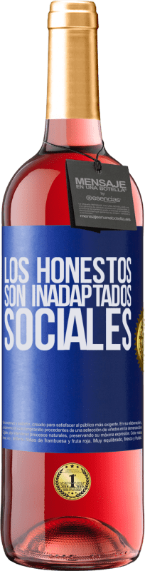 29,95 € | Vino Rosado Edición ROSÉ Los honestos son inadaptados sociales Etiqueta Azul. Etiqueta personalizable Vino joven Cosecha 2023 Tempranillo