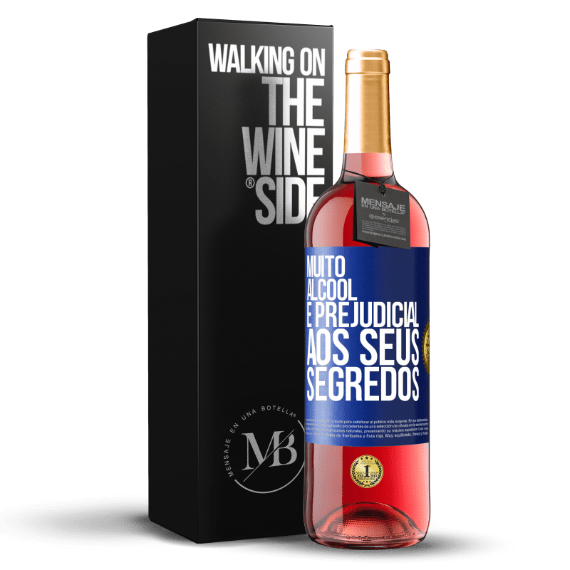 29,95 € Envio grátis | Vinho rosé Edição ROSÉ Muito álcool é prejudicial aos seus segredos Etiqueta Azul. Etiqueta personalizável Vinho jovem Colheita 2025 Tempranillo