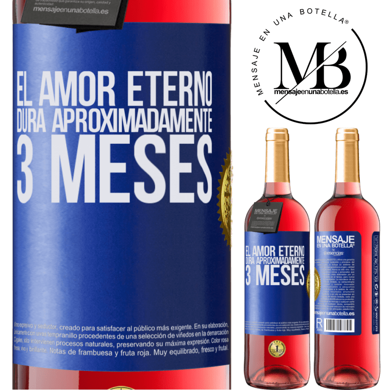 29,95 € Бесплатная доставка | Розовое вино Издание ROSÉ Вечная любовь длится примерно 3 месяца Синяя метка. Настраиваемая этикетка Молодое вино Урожай 2022 Tempranillo