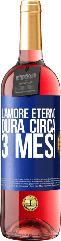 29,95 € | Vino rosato Edizione ROSÉ L'amore eterno dura circa 3 mesi Etichetta Blu. Etichetta personalizzabile Vino giovane Raccogliere 2024 Tempranillo