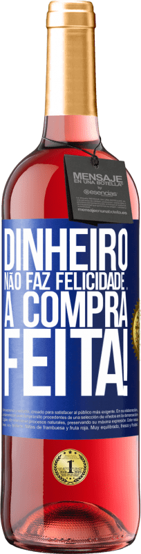 29,95 € | Vinho rosé Edição ROSÉ Dinheiro não faz felicidade ... a compra feita! Etiqueta Azul. Etiqueta personalizável Vinho jovem Colheita 2023 Tempranillo