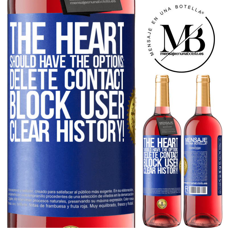 29,95 € Free Shipping | Rosé Wine ROSÉ Edition The heart should have the options: Delete contact, Block user, Clear history! Blue Label. Customizable label Young wine Harvest 2021 Tempranillo