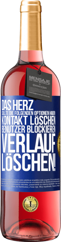 29,95 € Kostenloser Versand | Roséwein ROSÉ Ausgabe Das Herz sollte die folgenden Optionen haben: Kontakt löschen, Benutzer blockieren, Verlauf löschen! Blaue Markierung. Anpassbares Etikett Junger Wein Ernte 2024 Tempranillo