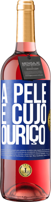 29,95 € | Vinho rosé Edição ROSÉ A pele é cujo ouriço Etiqueta Azul. Etiqueta personalizável Vinho jovem Colheita 2023 Tempranillo