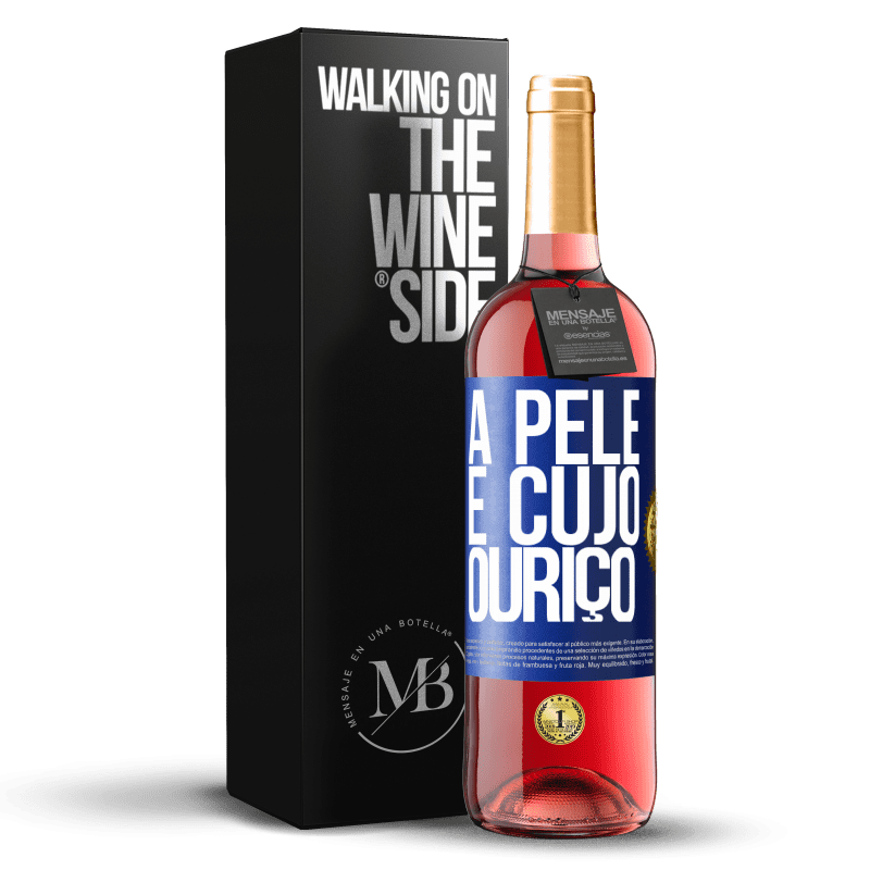 29,95 € Envio grátis | Vinho rosé Edição ROSÉ A pele é cujo ouriço Etiqueta Azul. Etiqueta personalizável Vinho jovem Colheita 2025 Tempranillo