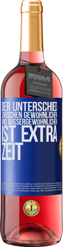 29,95 € | Roséwein ROSÉ Ausgabe Der Unterschied zwischen gewöhnlichen und außergewöhnlichen ist EXTRA Zeit Blaue Markierung. Anpassbares Etikett Junger Wein Ernte 2023 Tempranillo