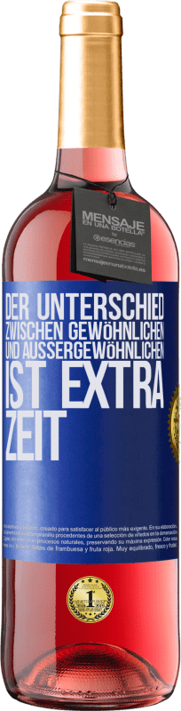 29,95 € Kostenloser Versand | Roséwein ROSÉ Ausgabe Der Unterschied zwischen gewöhnlichen und außergewöhnlichen ist EXTRA Zeit Blaue Markierung. Anpassbares Etikett Junger Wein Ernte 2024 Tempranillo