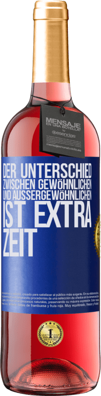 29,95 € | Roséwein ROSÉ Ausgabe Der Unterschied zwischen gewöhnlichen und außergewöhnlichen ist EXTRA Zeit Blaue Markierung. Anpassbares Etikett Junger Wein Ernte 2025 Tempranillo