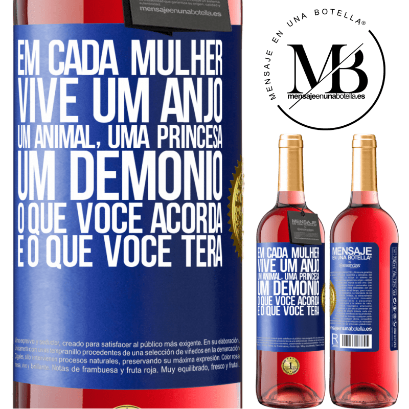 29,95 € Envio grátis | Vinho rosé Edição ROSÉ Em cada mulher vive um anjo, um animal, uma princesa, um demônio. O que você acorda é o que você terá Etiqueta Azul. Etiqueta personalizável Vinho jovem Colheita 2024 Tempranillo