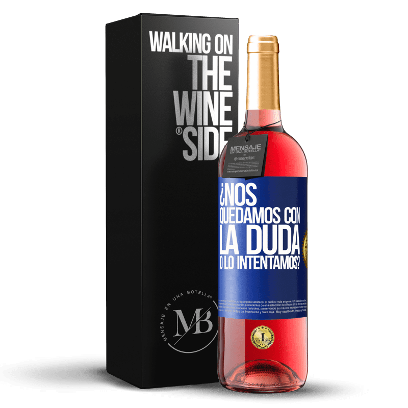 29,95 € Envío gratis | Vino Rosado Edición ROSÉ Nos quedamos con la duda o lo intentamos? Etiqueta Azul. Etiqueta personalizable Vino joven Cosecha 2024 Tempranillo