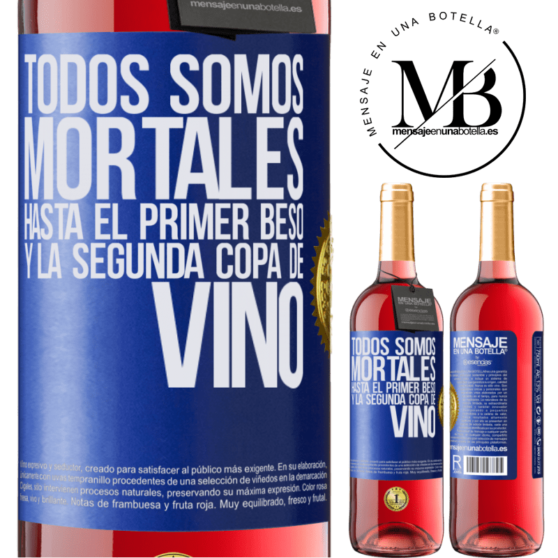 29,95 € Envío gratis | Vino Rosado Edición ROSÉ Todos somos mortales hasta el primer beso y la segunda copa de vino Etiqueta Azul. Etiqueta personalizable Vino joven Cosecha 2024 Tempranillo