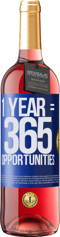 29,95 € | Vino Rosado Edición ROSÉ 1 year 365 opportunities Etiqueta Azul. Etiqueta personalizable Vino joven Cosecha 2023 Tempranillo