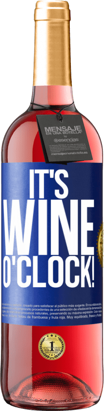 29,95 € 送料無料 | ロゼワイン ROSÉエディション It's wine o'clock! 青いタグ. カスタマイズ可能なラベル 若いワイン 収穫 2023 Tempranillo