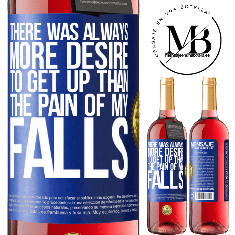 29,95 € Free Shipping | Rosé Wine ROSÉ Edition There was always more desire to get up than the pain of my falls Blue Label. Customizable label Young wine Harvest 2022 Tempranillo