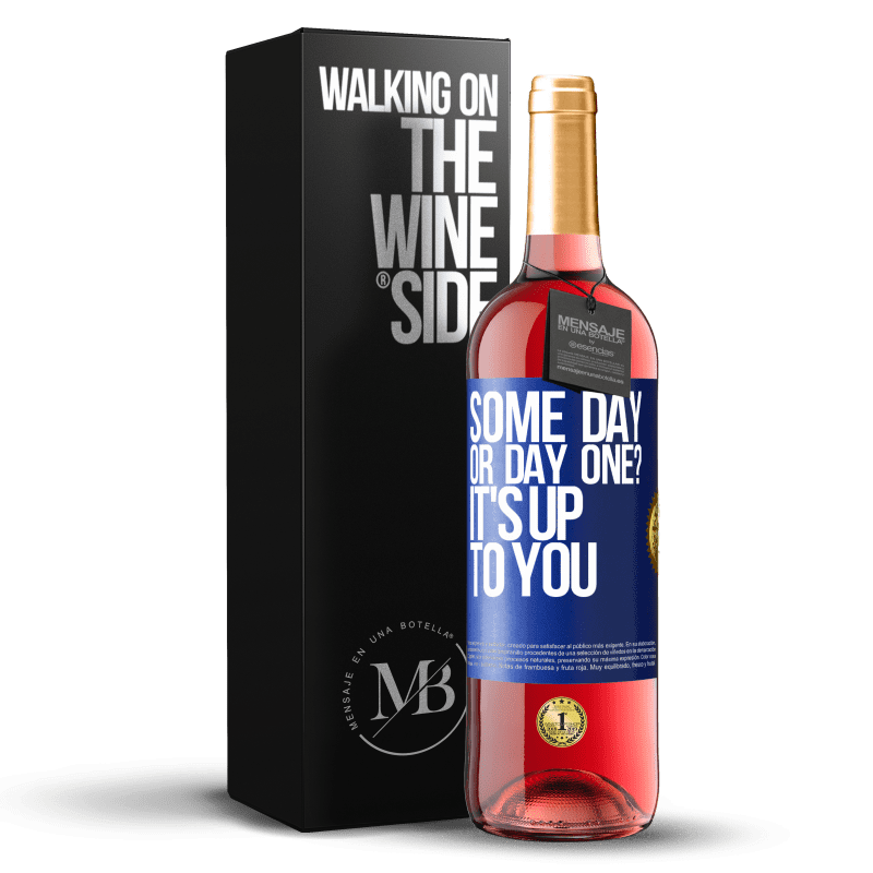 29,95 € Free Shipping | Rosé Wine ROSÉ Edition some day, or day one? It's up to you Blue Label. Customizable label Young wine Harvest 2024 Tempranillo