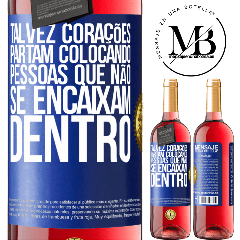 29,95 € Envio grátis | Vinho rosé Edição ROSÉ Talvez corações partam colocando pessoas que não se encaixam dentro Etiqueta Azul. Etiqueta personalizável Vinho jovem Colheita 2024 Tempranillo