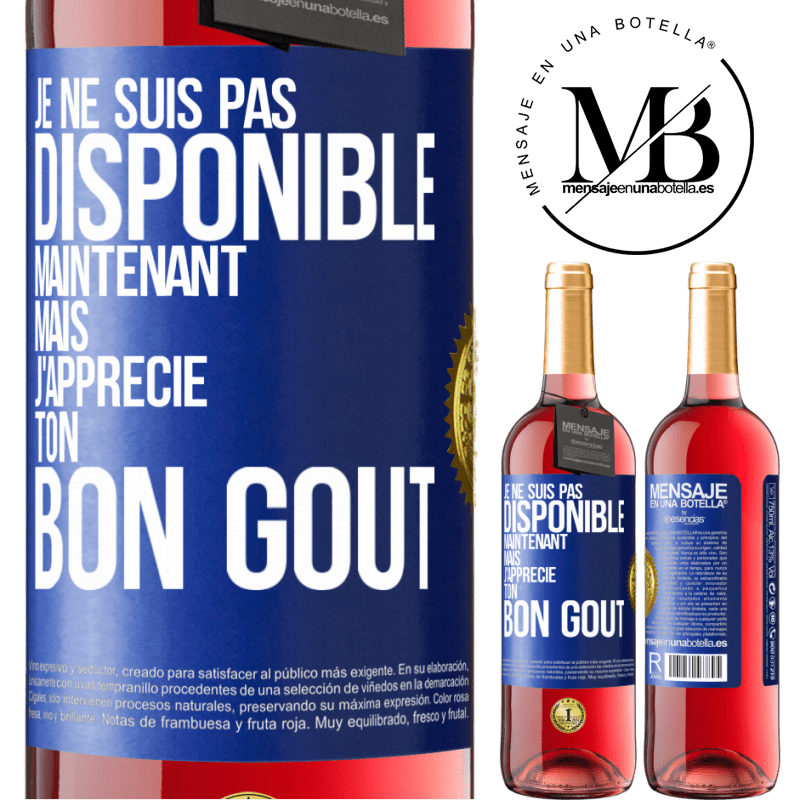 29,95 € Envoi gratuit | Vin rosé Édition ROSÉ Je ne suis pas disponible maintenant, mais j'apprécie ton bon goût Étiquette Bleue. Étiquette personnalisable Vin jeune Récolte 2024 Tempranillo