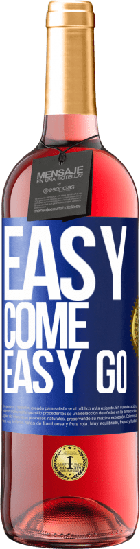 29,95 € | Розовое вино Издание ROSÉ Easy come, easy go Синяя метка. Настраиваемая этикетка Молодое вино Урожай 2024 Tempranillo