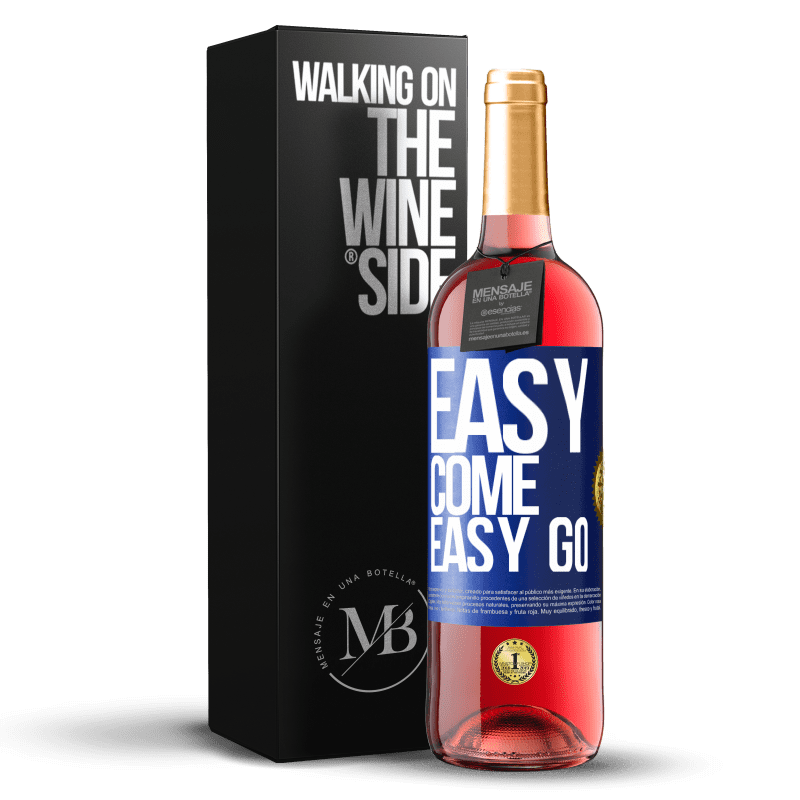 29,95 € Бесплатная доставка | Розовое вино Издание ROSÉ Easy come, easy go Синяя метка. Настраиваемая этикетка Молодое вино Урожай 2023 Tempranillo