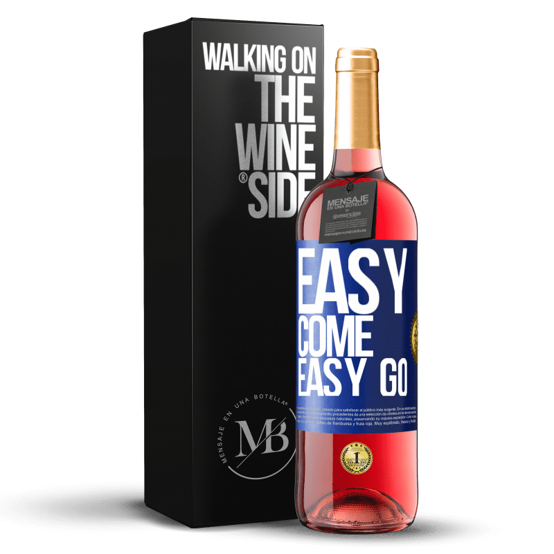29,95 € Бесплатная доставка | Розовое вино Издание ROSÉ Easy come, easy go Синяя метка. Настраиваемая этикетка Молодое вино Урожай 2025 Tempranillo