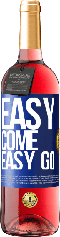 29,95 € Spedizione Gratuita | Vino rosato Edizione ROSÉ Easy come, easy go Etichetta Blu. Etichetta personalizzabile Vino giovane Raccogliere 2023 Tempranillo