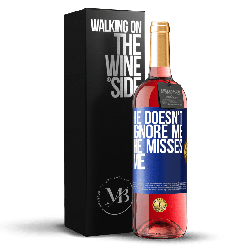 29,95 € Free Shipping | Rosé Wine ROSÉ Edition He doesn't ignore me, he misses me Blue Label. Customizable label Young wine Harvest 2022 Tempranillo