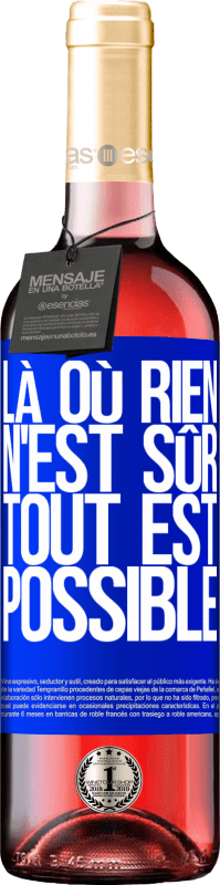 29,95 € | Vin rosé Édition ROSÉ Là où rien n'est sûr, tout est possible Étiquette Bleue. Étiquette personnalisable Vin jeune Récolte 2024 Tempranillo