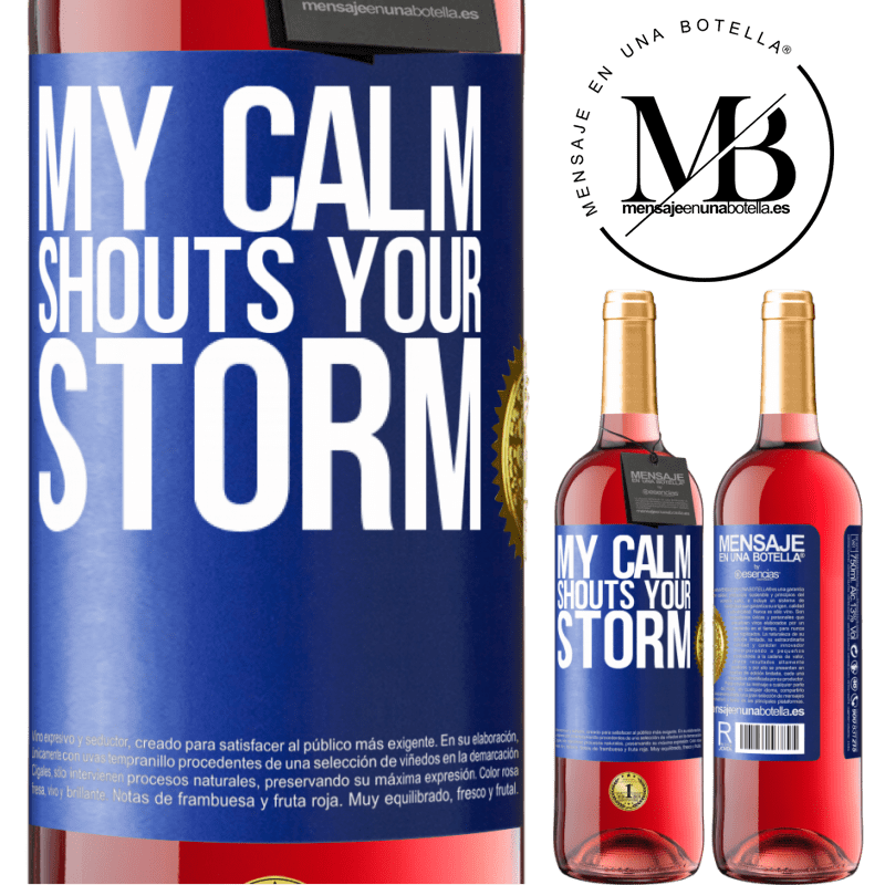 29,95 € Free Shipping | Rosé Wine ROSÉ Edition My calm shouts your storm Blue Label. Customizable label Young wine Harvest 2021 Tempranillo