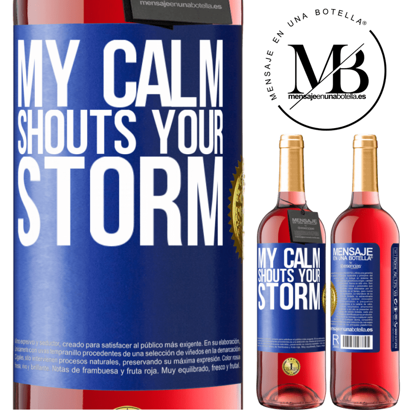 29,95 € Free Shipping | Rosé Wine ROSÉ Edition My calm shouts your storm Blue Label. Customizable label Young wine Harvest 2023 Tempranillo