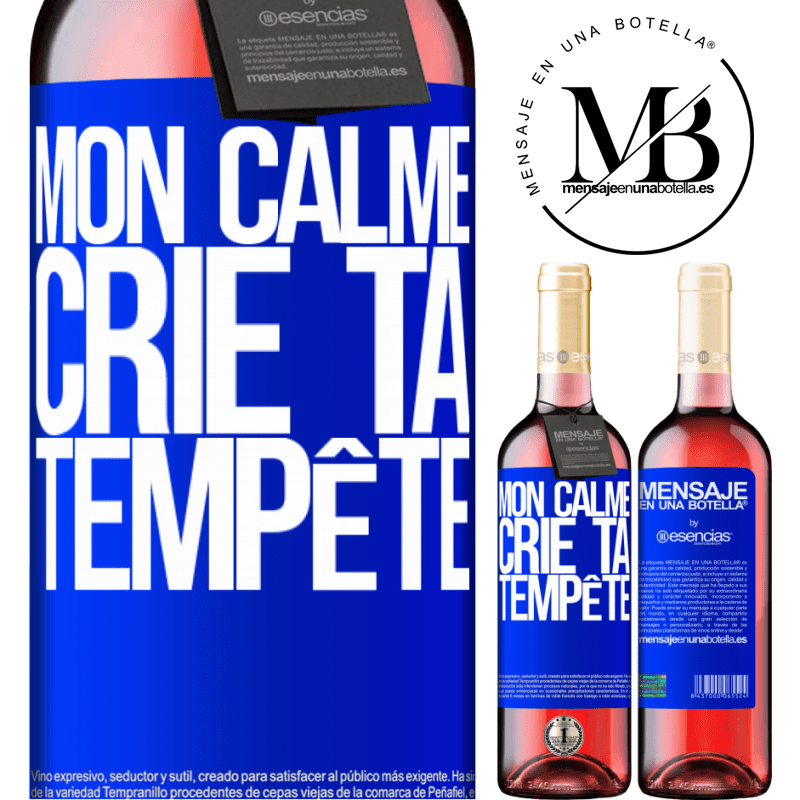 «Mon calme crie ta tempête» Édition ROSÉ