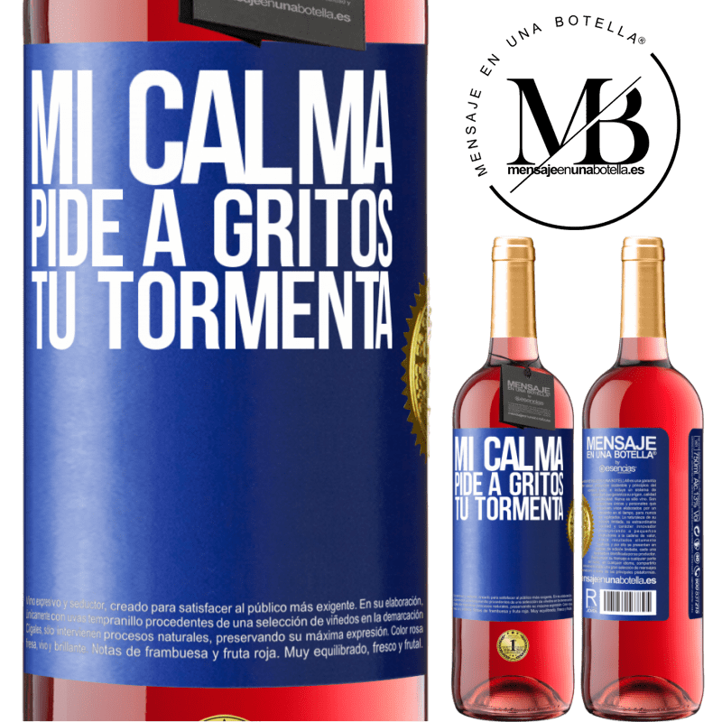 29,95 € Envío gratis | Vino Rosado Edición ROSÉ Mi calma pide a gritos tu tormenta Etiqueta Azul. Etiqueta personalizable Vino joven Cosecha 2023 Tempranillo