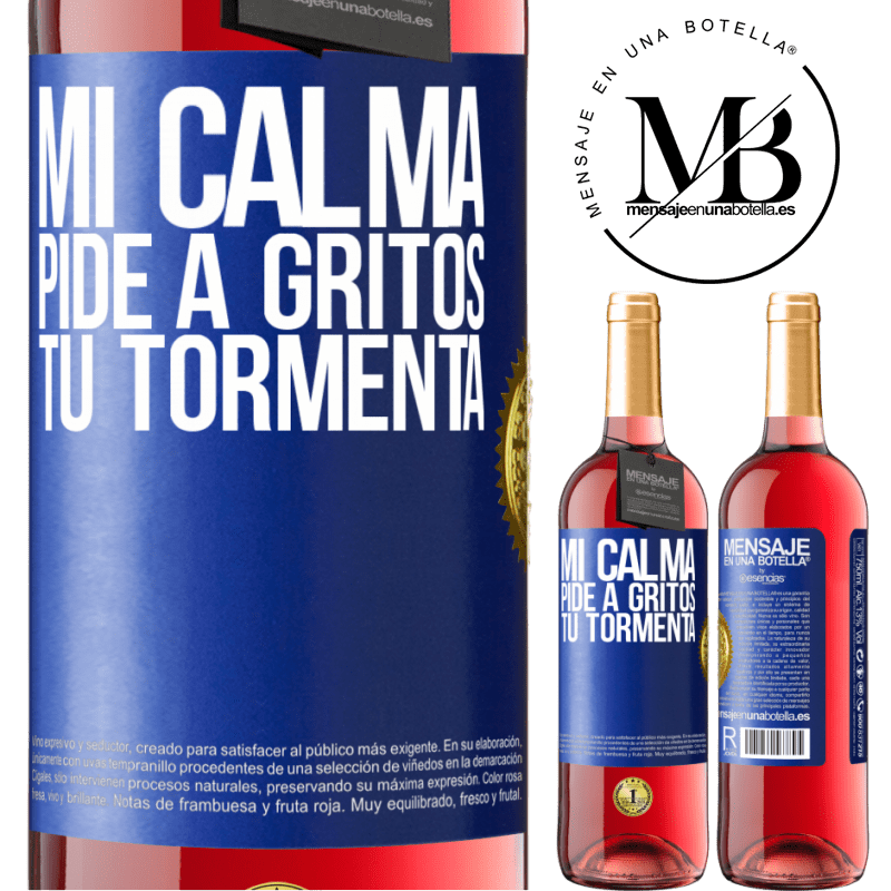 29,95 € Envío gratis | Vino Rosado Edición ROSÉ Mi calma pide a gritos tu tormenta Etiqueta Azul. Etiqueta personalizable Vino joven Cosecha 2025 Tempranillo