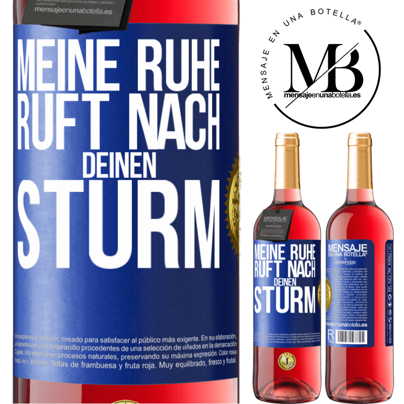 29,95 € Kostenloser Versand | Roséwein ROSÉ Ausgabe Meine Ruhe ruft nach deinen Sturm Blaue Markierung. Anpassbares Etikett Junger Wein Ernte 2023 Tempranillo