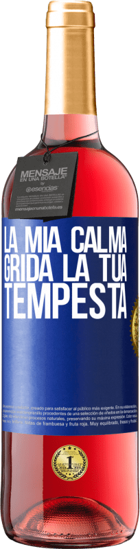 29,95 € | Vino rosato Edizione ROSÉ La mia calma grida la tua tempesta Etichetta Blu. Etichetta personalizzabile Vino giovane Raccogliere 2024 Tempranillo